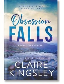 Obsession Falls - Claire Kingsley - Жена, Мъж - Sourcebooks, Inc - 9781464233494