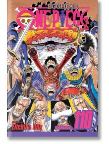 На корицата на One Piece, Vol. 110 в центъра е изобразен Маймуната Д. Луфи, който се стреми да стане крал на пиратите, заобиколен от интензивни герои - възрастен мъж, брадат гигант и въоръжени фигури - с изписани заглавието и номера на тома.