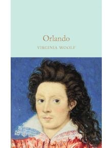 Корица на "Орландо" (Macmillan Collector's Library): класическо издание с портрет на човек с дълга тъмна коса, бледа кожа и бяла накъдрена яка на син фон. Заглавието и авторът се появяват горе.