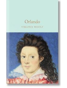 Корица на "Орландо" (Macmillan Collector's Library): класическо издание с портрет на човек с дълга тъмна коса, бледа кожа и бяла накъдрена яка на син фон. Заглавието и авторът се появяват горе.