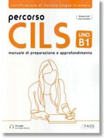 Percorso CILS UNO B1. Manuale di preparazione e approfondimento - Simone Scafi - Paulsen Buchimport - 9786188416819