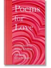 Poems for Love - Joanna Trollope - Жена, Мъж - Macmillan Collector's Library - 9781035026722