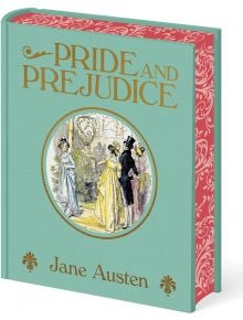 Издание с твърди корици на "Гордост и предразсъдъци" (Arcturus Decorative Classics) със синьо-зелена корица с богато украсени златни надписи, илюстрация на фигури от епохата на Регентството в градина и розови шарки на гръбнака и гърба.