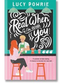 Real When I'm With You - Lucy Powrie - Жена - Scholastic Inc. - 9780702342097