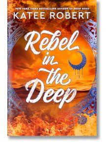 Rebel in the Deep - Katee Robert - Жена, Мъж - Penguin Books Ltd - 9781529917215