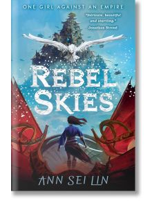 Rebel Skies - Ann Sei Lin - Walker Books - 9781406399592