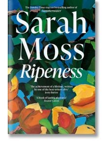 Ripeness - Sarah Moss - Мъж - Pan Macmillan - 9781529035506