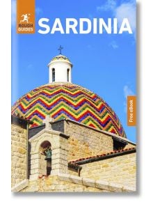 Корица на Rough Guides Sardinia: Сардиния: Пътеводител с електронна книга, показваща каменна църква с цветен купол от зигзагообразни плочки под синьото небе. Отпред се издига сводеста камбанария - идеална за независими пътешественици, които изследват Сард