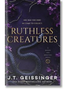 Ruthless Creatures - J. T. Geissinger - Жена - Pan Macmillan - 9781035077021