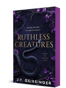 Ruthless Creatures - J. T. Geissinger - Жена, Мъж - Castle Point Books - 9781250346704