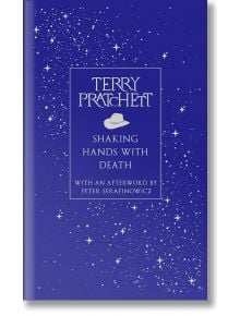 Синьото джобно издание с джобна подвързия на "Shaking Hands With Death" е с бели звезди, петна, илюстрация на бяла шапка и послеслов от Питър Серафинович. Това забележително есе за лекцията на Ричард Димбълби на BBC е дело на Тери Пратчет.
