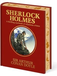 Sherlock Holmes: A Thrilling Casebook of Villainous Crimes - Arthur Conan Doyle - Жена, Мъж - Arcturus Publishing Ltd - 9781398850187