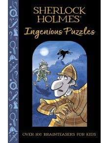 Корицата на книгата "Гениалните пъзели на Шерлок Холмс": Над 100 главоблъсканици за деца. Представлява анимационен Шерлок Холмс с бягащо момче и сенчеста фигура - идеален за младите почитатели на логическите загадки.