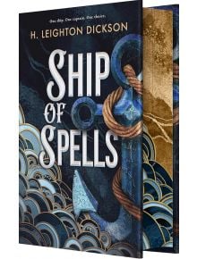 3D корица на книгата Ship of Spells (Deluxe Limited Edition) от Х. Лейтън Диксън, колекционерски фентъзи роман с голяма синя котва, обвита с въже, вълни, златни акценти и слоган: Един кораб. Един капитан. Един избор.