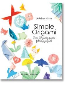 Simple Origami - Adeline Klam - Жена, Мъж - Search Press - 9781800920835