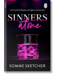 Корица на книгата за Sinners Atone (Sinners, Book 4). Светеща чаша с розова течност с лед лежи на тъмен фон, напомняйки за мрачен романс. Слоган: "В неговия свят на мрак, нейната светлина го поглъща.