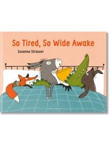 So Tired, So Wide Awake - Susanne Strasser - Момиче, Момче - Gecko Press - 9798765663530