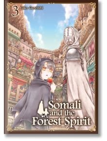 Корица на Somali and the Forest Spirit, Vol. 3: Дете с черна качулка яде ябълка до висока маскирана фигура в бяло наметало на фона на оживен и оживен град.