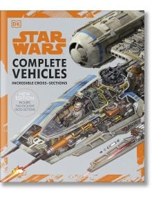 Star Wars Complete Vehicles New Edition - DK - Жена, Мъж, Момиче, Момче - DK Publishing - 9780241440612