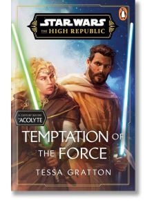 Star Wars: Temptation of the Force - Tessa Gratton - Жена, Мъж - Penguin Books Ltd - 9781804948231