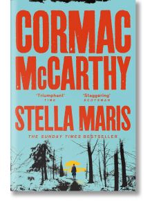Stella Maris - Cormac McCarthy - Жена, Мъж - Picador - 9780330457453