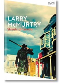 Streets of Laredo - Larry McMurtry - Жена, Мъж - Pan Macmillan - 9781529099973
