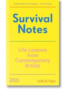 Корица на книгата с жълт фон и син и розов текст. Заглавие: Моменти на оцеляване: Фигес: Уроци за живота от съвременни художници. Идеална за начинаещи творци. Издадена от Thames & Hudson, с цитат от Трейси Емин в горната част.