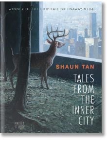 Tales From The Inner City - Shaun Tan - Walker Books - 9781529504378