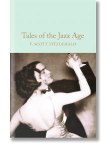 Корицата на книгата "Приказки от епохата на джаза" (Macmillan Collector's Library) изобразява елегантна танцуваща двойка в черно-бяло, със златно заглавие и текст на автора на бледозелен фон.