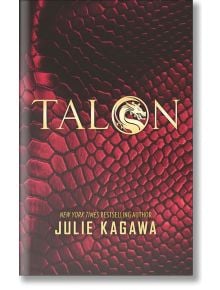 Talon (The Talon Saga, Book 1) - Джули Кагава, Julie Kagawa - Жена, Мъж, Момиче, Момче - HarperCollins Publishers - 9781848453371