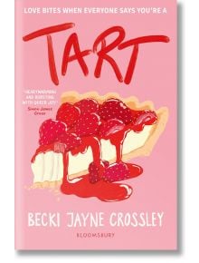 Корицата на книгата Tart представя парче тарт с ягоди и червен сос на розов фон, удебелен червен текст на заглавието, цитат и фини нотки на куиър романтика.