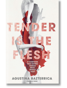 Tender is the Flesh - 9781782275572