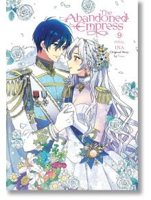The Abandoned Empress, Vol. 9 - Yuna - Момиче - Yen Press - 9781975392147