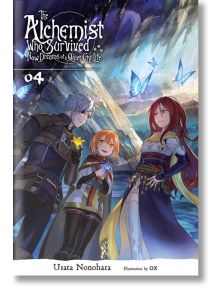 The Alchemist Who Survived Now Dreams of a Quiet City Life, Vol. 4 (Light Novel) - Usata Nonohara - Little, Brown & Company - 9781975331658