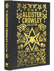 The Aleister Crowley Collection - Aleister Crowley - Жена, Мъж - Arcturus Publishing Ltd - 9781398835146