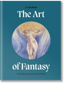 The Art of Fantasy - S. Elizabeth - Жена, Мъж - Quarto Publishing PLC - 9780711279957
