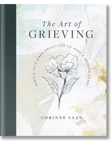The Art of Grieving - Corinne Laan - Жена, Мъж - Rockpool Publishing - 9781922579201