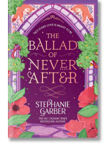 Корицата на книгата "Балада за никога след" е с богато украсени цветя, дървета и лозя на лилав фон с декоративна арка - мистичен дизайн, който допълва "Имало едно разбито сърце".