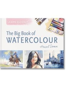 The Big Book of Watercolour - Hazel Soan - Жена, Мъж - Batsford - 9781849949644