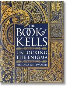 Корицата на книгата е със златни келтски мотиви на тъмносин фон, наподобяващ илюстрован ръкопис. Заглавие: The Book of Kells: Разкриване на загадката от Виктория Уитуърт.