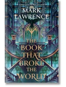 The Book That Broke the World - Mark Lawrence - Жена, Мъж - HarperCollins Publishers - 9780008456801
