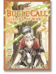 The Bugle Call: Song of War, Vol. 5 - Mozuku Sora - Момче - Viz Media - 9781974761753