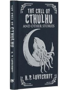 The Call of Cthulhu and Other Stories (Arcturus Ornate Classics) - H. P. Lovecraft - Жена, Мъж - Arcturus Publishing Ltd - 9781398829879