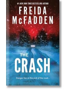 The Crash - Freida McFadden - Жена, Мъж - Sourcebooks, Inc - 9781464228636