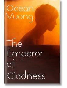 The Emperor of Gladness - Ocean Vuong - Жена, Мъж - Penguin Books Ltd - 9781787335400