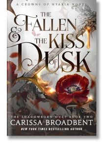 The Fallen and the Kiss of Dusk - Кариса Броудбент - Жена, Мъж - Pan Macmillan - 9781250367815