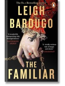 The Familiar - Leigh Bardugo - Жена, Мъж - Penguin Books Ltd - 9780241999844