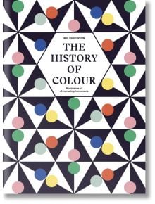 The History of Colour - Neil Parkinson - Жена, Мъж - Quarto Publishing PLC - 9780711266797