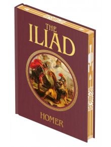 Илиада" (Arcturus Decorative Classics) е подаръчно издание с твърди корици в цвят бордо, златни надписи, декоративни златни акценти и илюстрация на древни воини в битка.