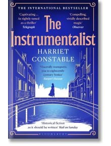 Корицата на книгата "Инструменталистът" от Хариет Констабъл, на която е изобразен женски силует на мост над илюстрирана Венеция от XVIII век - идеална за почитателите на Вивалди, историческата литература и музикалните вундеркинди. Дебютна книга на HWA, вк